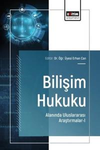 Bilişim Hukuku Alanında Uluslararası Araştırmalar 1