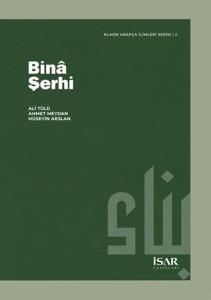 Bina Şerhi - Klasik Arapça İlimleri Serisi 2