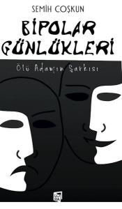 Bipolar Günlükleri - Ölü Adamın Şarkısı