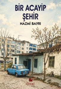 Bir Acayip Şehir