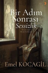 Bir Adım Sonrası Sessizlik