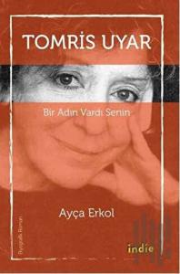 Bir Adın Vardı Senin - Tomris Uyar