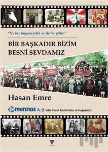 Bir Başkadır Bizim Besni Sevdamız