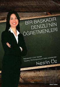 Bir Başkadır Denizli’nin Öğretmenleri