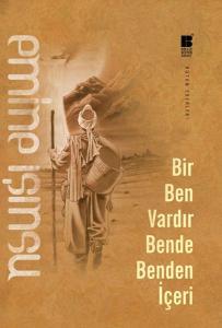 Bir Ben Vardır Bende Benden İçeri
