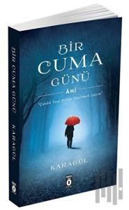 Bir Cuma Günü - Ahi