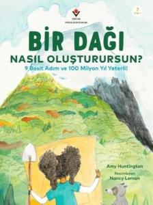 Bir Dağı Nasıl Oluşturursun? - 9 Basit Adım ve 100 Milyon Yıl Yeter!