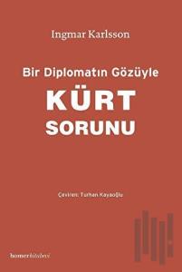 Bir Diplomatın Gözüyle Kürt Sorunu
