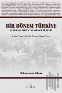 Bir Dönem Türkiye 1938-1960 Dönemini Anlama Rehberi