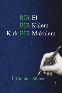 Bir El Bir Kalem Kırk Bir Makalem - 1
