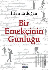 Bir Emekçinin Günlüğü