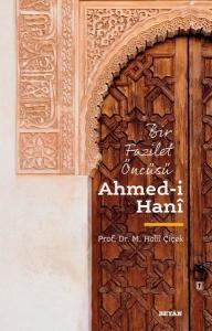 Bir Fazilet Öncüsü: Ahmed-i Hani