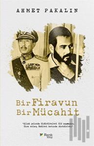Bir Firavun Bir Mücahit