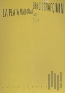 Bir Fotoğrafçının La Plata Maceraları