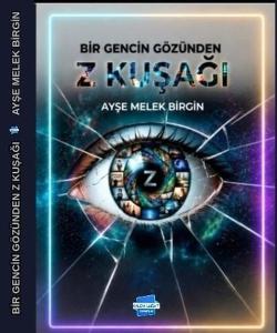 Bir Gencin Gözünden Z Kuşağı