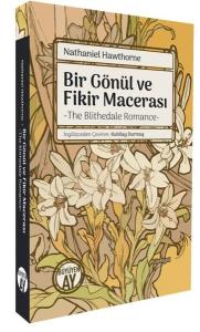 Bir Gönül ve Fikir Macerası - The Blithedale Romance