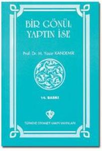 Bir Gönül Yaptın İse