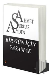 Bir Gün İçin Yaşamak