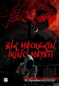 Bir Hackerin İkinci Hayatı