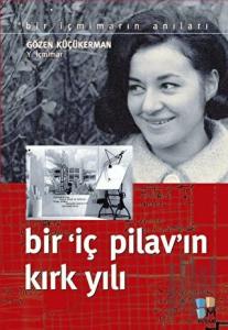 Bir İç Pilav'ın Kırk Yılı