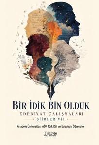Bir İdik Bin Olduk Edebiyat Çalışmaları 3 - Şiirler 7