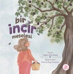 Bir İncir Meselesi (Ciltli)