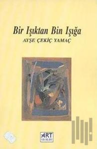 Bir Işıktan Bin Işığa