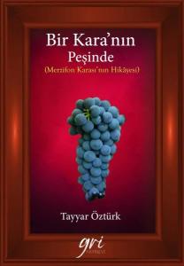 Bir Kara'nın Peşinde - Merzifon Karası'nın Hikayesi (Ciltli)
