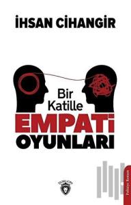 Bir Katille Empati Oyunları