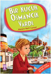Bir Küçük Osmancık Vardı-4.5.6.Sınıf Öğrencileri İçin