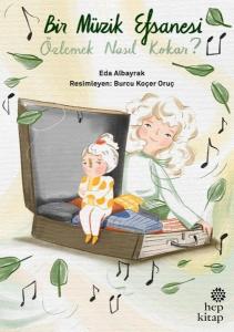 Bir Müzik Efsanesi - Özlemek Nasıl Kokar?