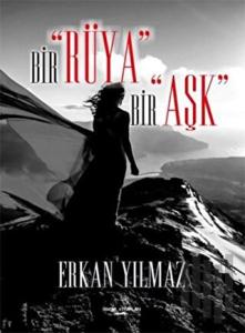 Bir Rüya Bir Aşk
