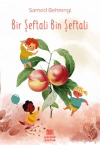 Bir Şeftali Bin Şeftali