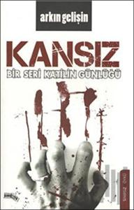 Bir Seri Katilin Günlüğü: Kansız