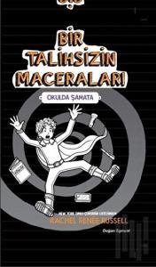 Bir Talihsizin Maceraları - Okulda Şamata