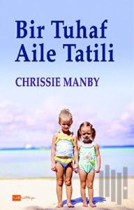 Bir Tuhaf Aile Tatili