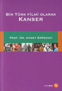 Bir Türk Filmi Olarak Kanser