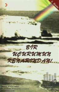 Bir Uçurumun Kenarından / Tüm Öznelerim Sensin