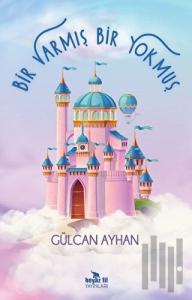 Bir Varmış Bir Yokmuş