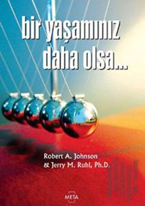 Bir Yaşamınız Daha Olsa