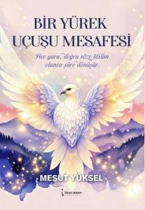 Bir Yürek Uçuşu Mesafesi