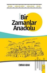 Bir Zamanlar Anadolu