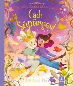 Bir Zamanlar Cadı Süpürgesi-Renkli Resimli