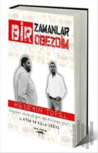 Bir Zamanlar Obezdim