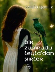 Bir Zümrüdü Leyla'dan Şiirler