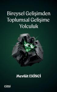 Bireysel Gelişimden Toplumsal Gelişime Yolculuk