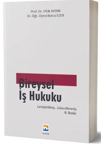 Bireysel İş Hukuku - Genişletilmiş - Güncellenmiş Baskı