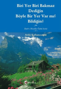 Biri Yer Biri Bakmaz Dediğin Böyle Bir Yer Var mı? Bildiğin?