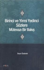 Birinci ve Yirmi Yedinci Sözlere Mütevazı Bir Bakış
