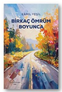 Birkaç Ömrüm Boyunca